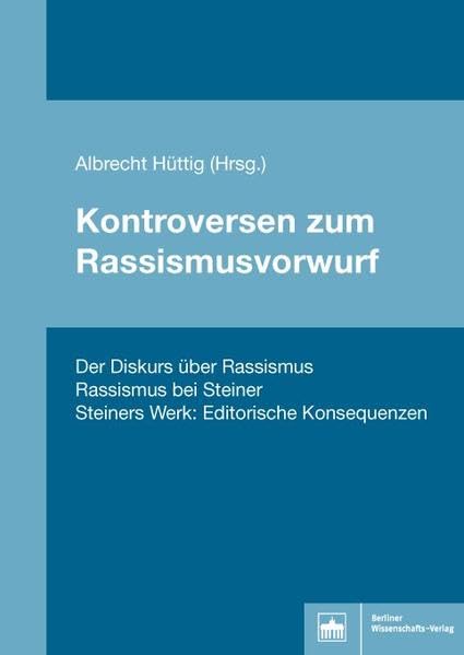 Kontroversen zum Rassismusvorwurf: Der Diskurs über Rassismus - Rassismus bei Steiner - Steiners Werk: Editorische Konsequenzen Law