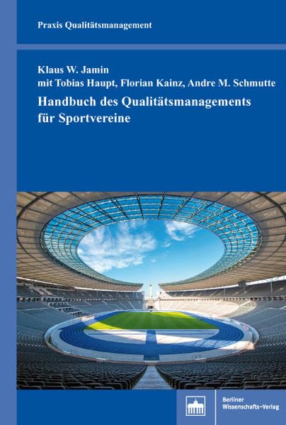 Handbuch des Qualitätsmanagements für Sportvereine (Praxis Qualitätsmanagement) Law