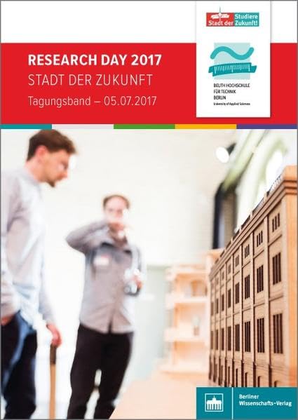 Research Day 2017: Stadt der Zukunft: Tagungsband – 05.07.2017 Books