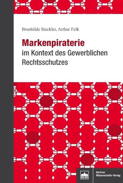 Markenpiraterie im Kontext des Gewerblichen Rechtsschutzes Law