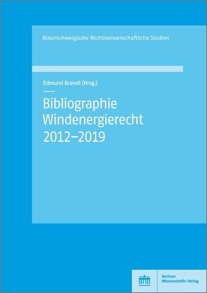 Bibliographie Windenergierecht 2012–2019 Law