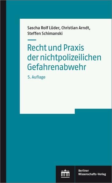 Recht und Praxis der nichtpolizeilichen Gefahrenabwehr Law