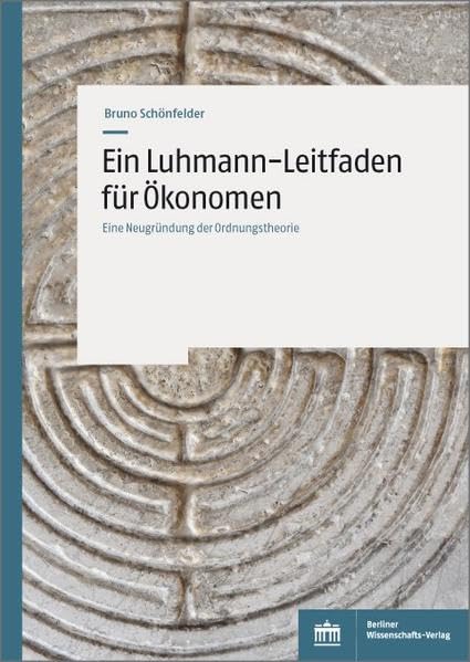Ein Luhmann-Leitfaden für Ökonomen Law