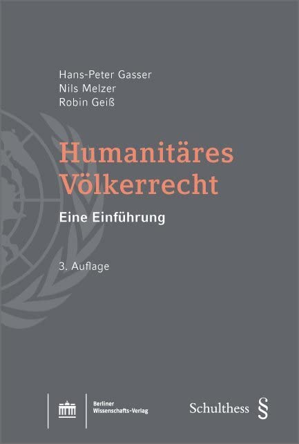 Humanitäres Völkerrecht: Eine Einführung 3. Auflage Law