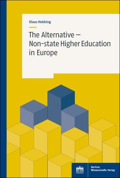 The Alternative – Non-state Higher Education in Europe Law