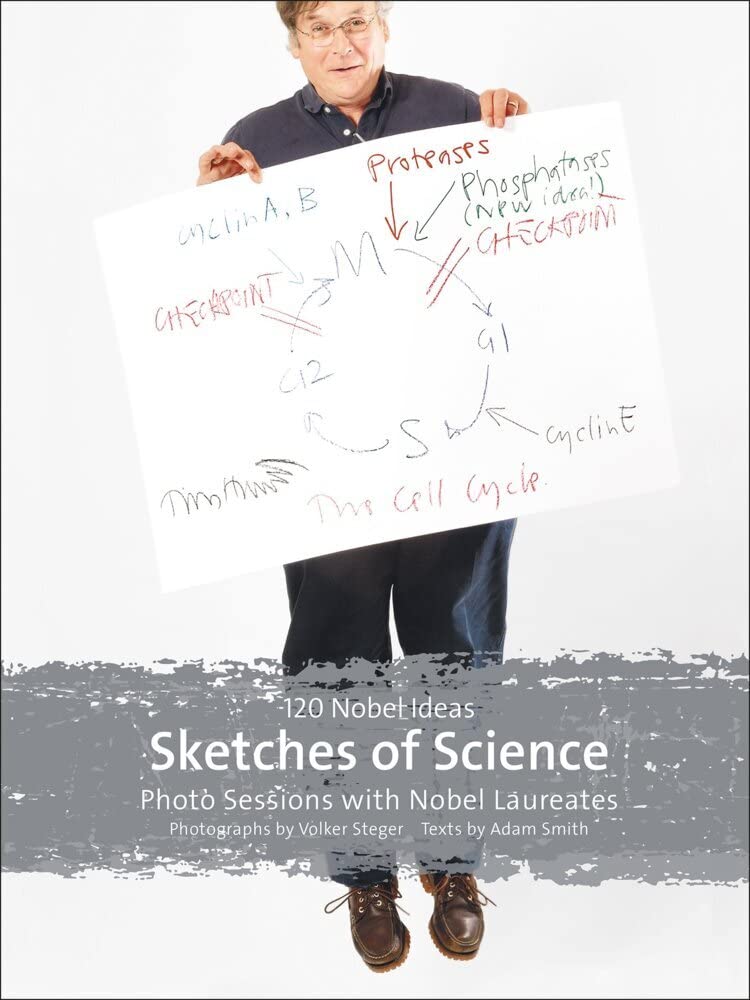Sketches of Science – Photo Sessions with Nobel Laureates: 120 Nobel Ideas Travel