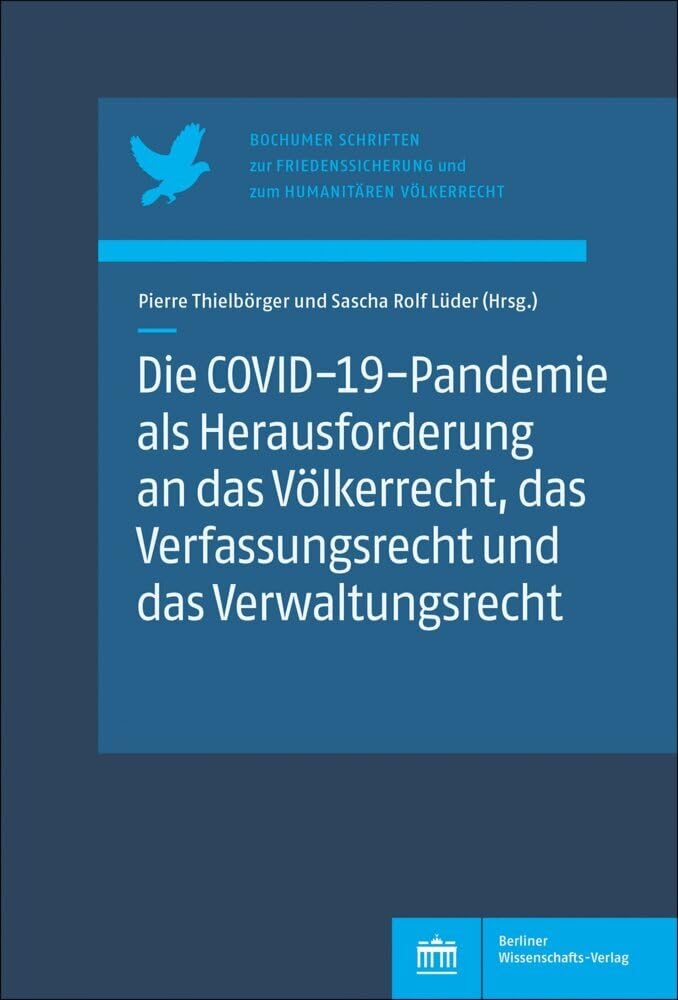 Die COVID-19-Pandemie als Herausforderung an das Völkerrecht, das Verfassungsrecht und das Verwaltungsrecht book