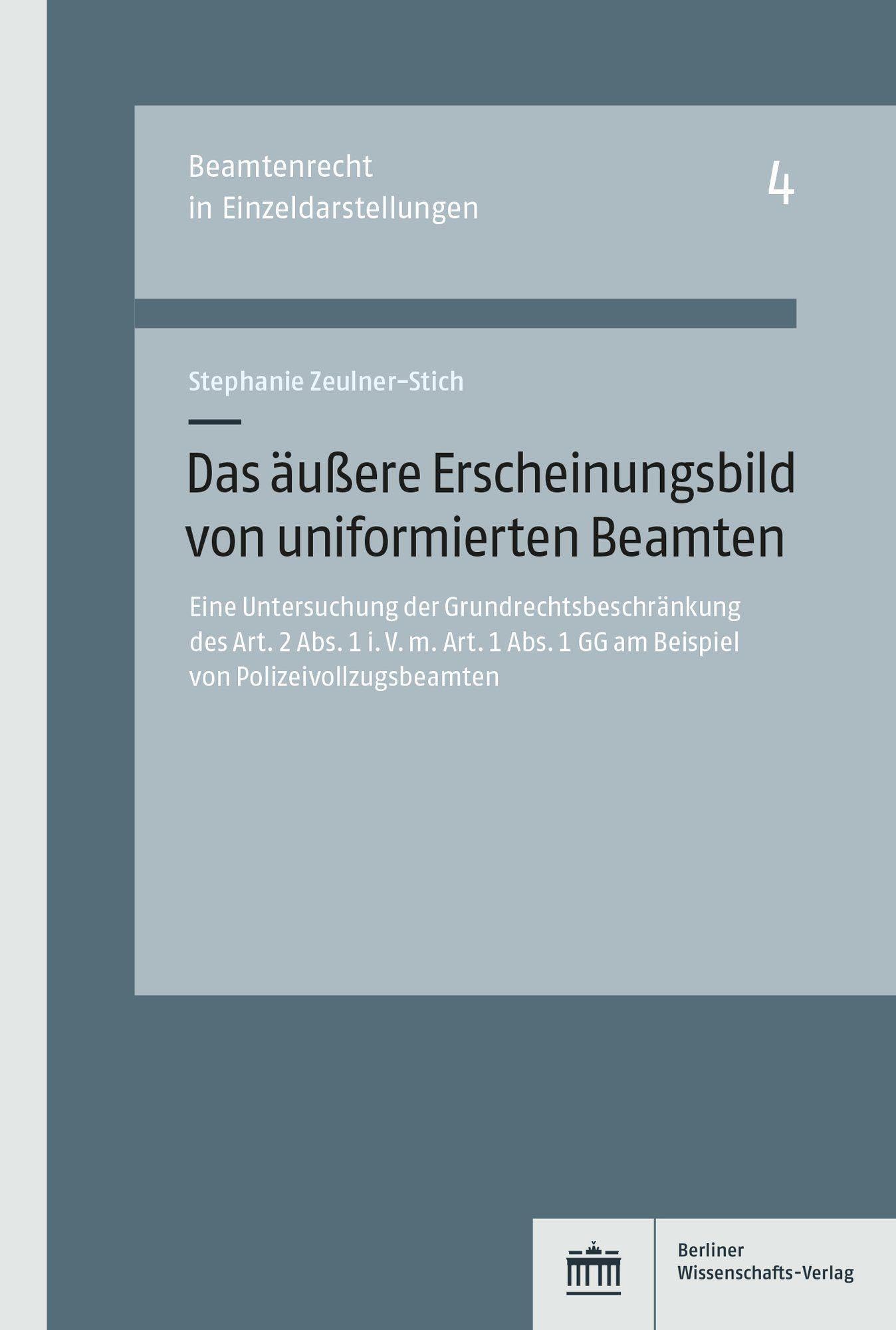 Das äußere Erscheinungsbild von uniformierten Beamten Law