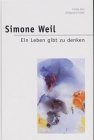 Simone Weil. Ein Leben gibt zu denken Philosophy