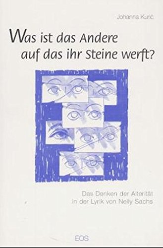 Was ist das Andere auf das ihr Steine werft?: Das Denken der Alterität in der Lyrik von Nelly Sachs Philosophy