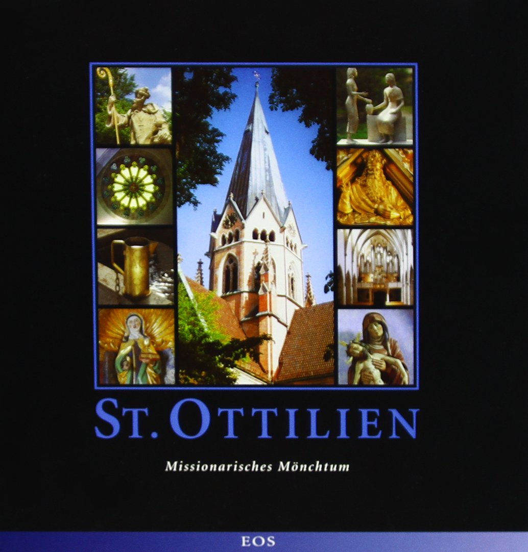 Die Erzabtei St. Ottilien: Missionarisches Mönchtum Politics & History