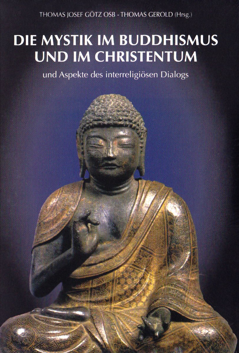 Die Mystik im Buddhismus und im Christentum und Aspekte des interreligiösen Dialogs Film, Art & Culture