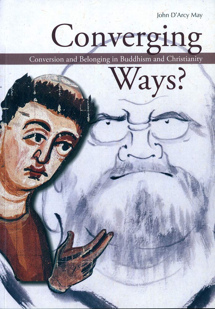 Converging Ways? Conversion and Belonging in Buddhism and Christanity book