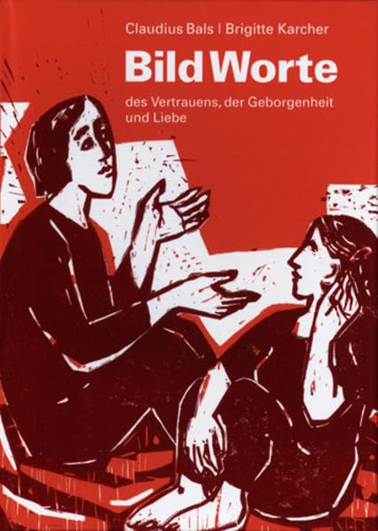 BildWorte des Vertrauens, der Geborgenheit und Liebe book