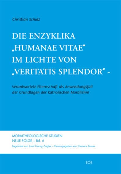 Die Enzyklika "Humanae vitae" im Lichte von "Veritatis splendor" book