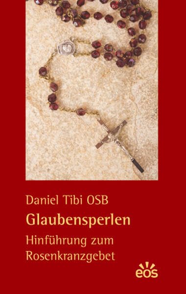 Glaubensperlen - Hinführung zum Rosenkranzgebet book