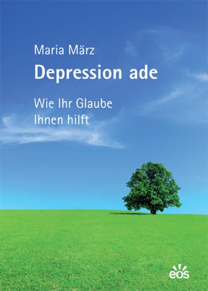 Depression ade - Wie Ihr Glaube Ihnen hilft book