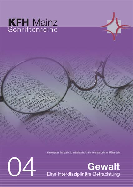 Gewalt - Eine interdisziplinäre Betrachtung (Schriftenreihe der Katholischen Fachhochschule Mainz) Law