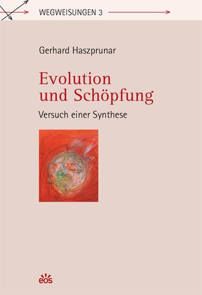 Evolution und Schöpfung - Versuch einer Synthese Natural Sciences Books