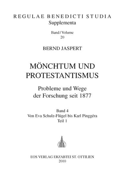 Mönchtum und Protestantismus. Probleme und Wege der Forschung seit 1877 / Mönchtum und Protestantismus. Probleme und Wege der Forschung seit 1877 book