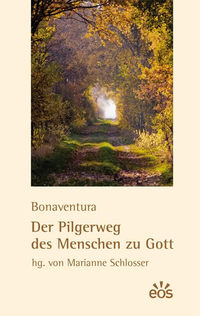 Der Pilgerweg des Menschen zu Gott Religion & Esotericism