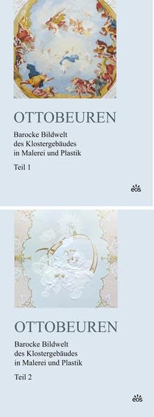 Ottobeuren - Barocke Bildwelt des Klostergebäudes in Malerei und Plastik: Teil 1: Konventgebäude mit Benediktus- und Abtskapelle - Teil 2: Abtei, ... Hrsg.: Benediktinerabtei Ottobeuren Architecture