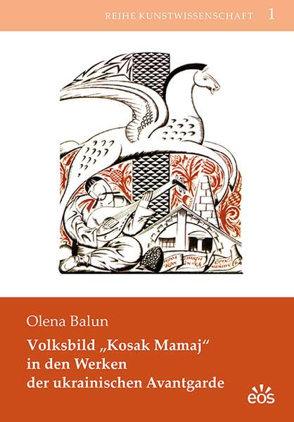 Volksbild "Kosak Mamaj" in den Werken der ukrainischen Avantgarde Film, Art & Culture