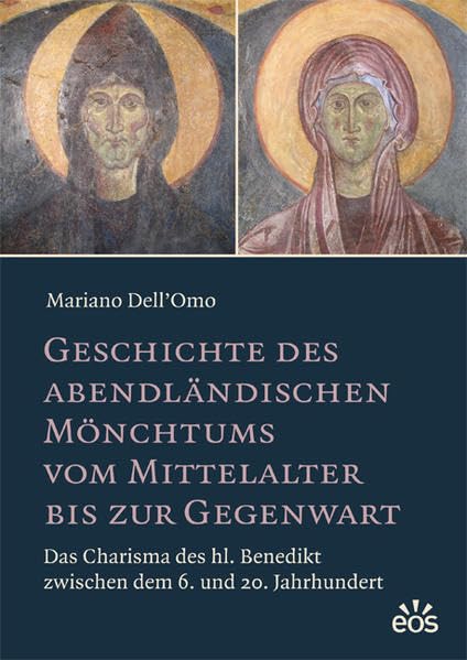Geschichte des abendländischen Mönchtums vom Mittelalter bis zur Gegenwart: Das Charisma des hl. Benedikt zwischen dem 6. und 20. Jahrhundert (Studien ... des Benediktinerordens und seiner Zweige) Politics & History
