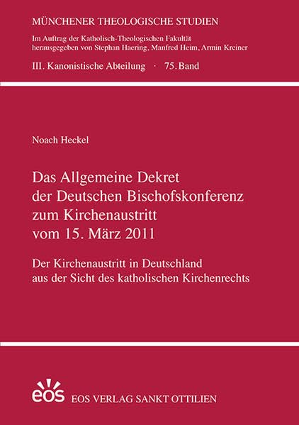 Das Allgemeine Dekret der Deutschen Bischofskonferenz zum Kirchenaustritt vom 15. März 2011 Film, Art & Culture