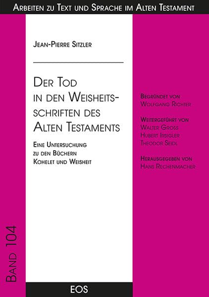Der Tod in den Weisheitsschriften des Alten Testaments Death & Mourning