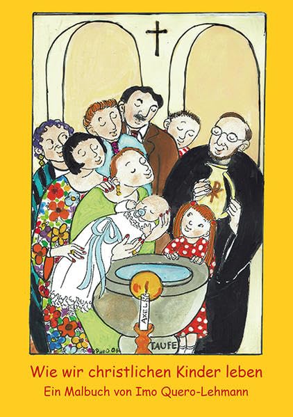 Wie wir christlichen Kinder leben: Ein Malbuch von Imo Quero-Lehmann Religion & Esotericism