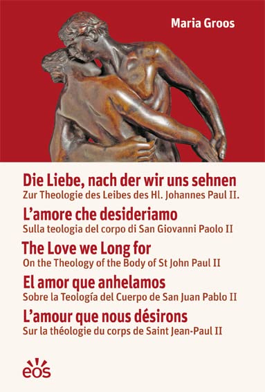 Die Liebe, nach der wir uns sehnen Religion & Esotericism