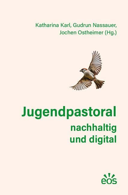 Jugendpastoral nachhaltig und digital Religion & Esotericism
