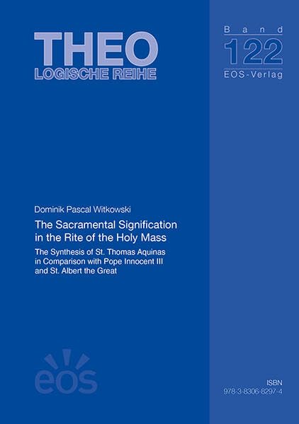 The Sacramental Signification in the Rite of the Holy Mass Religion & Esotericism