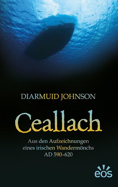 Ceallach - Aus den Aufzeichnungen eines irischen Wandermönchs AD 590-620 Natural Sciences