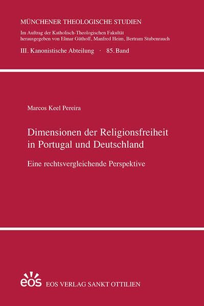 Dimensionen der Religionsfreiheit in Portugal und Deutschland Law