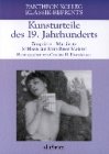 Kunsturteile des 19. Jahrhunderts: Zeugnisse, Manifest, Kritiken zur Münchner Malerei Film, Art & Culture