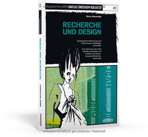 Mode Design Basics: Recherche und Design: Systematische Untersuchung und Erforschung von Materialien und Quellen. Eine Zeichnung, die vor der ... oder Verwendung eines Kleidungsstücks zeigt Architecture