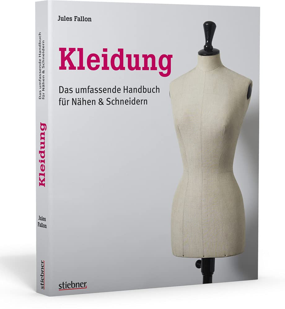 Kleidung. Das umfassende Handbuch für Nähen & Schneidern Hobbies & Crafts
