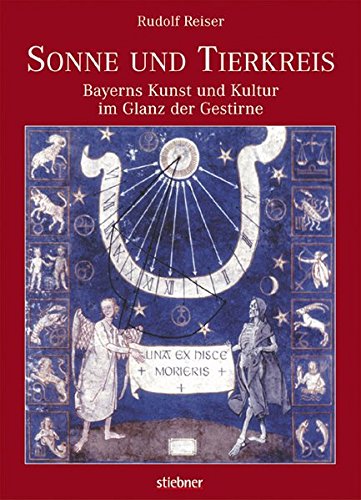 Sonne und Tierkreis: Bayerns Kunst und Kultur im Glanz der Gestirne Natural Sciences