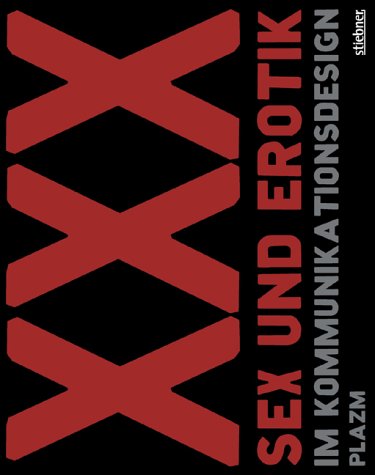 XXX - Sex und Erotik im Kommunikationsdesign Partnership & Love