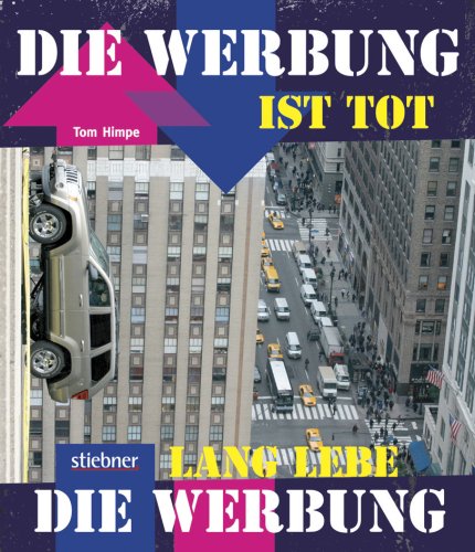 Product Image: Die Werbung ist tot – Lang lebe die Werbung