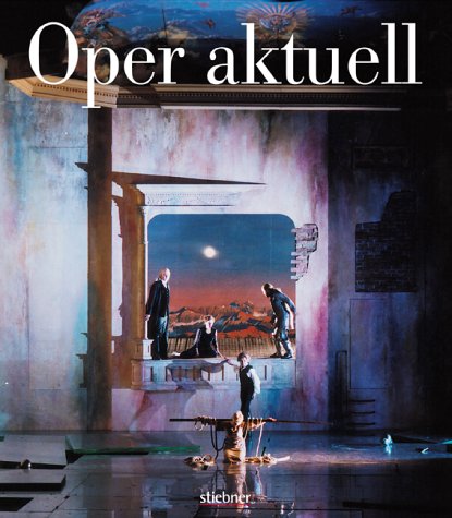 Oper aktuell. Jahrbuch der Bayerischen Staatsoper: Oper aktuell Arts & Music