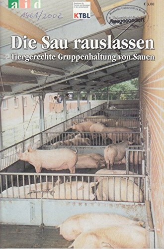 Die Sau rauslassen - Tiergerechte Gruppenhaltung von Sauen Books