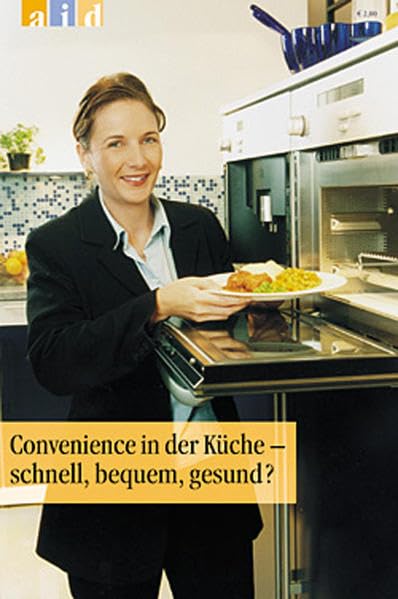 Convenience in der Küche - schnell, bequem, gesund? Books