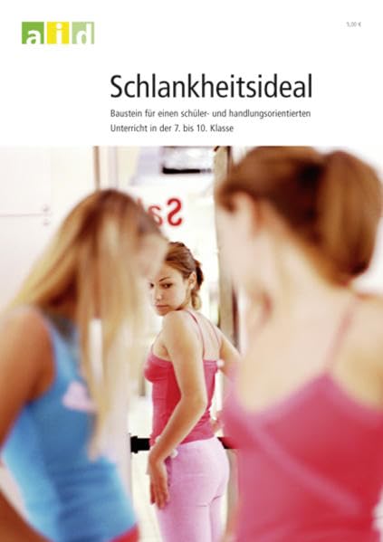 Schlankheitsideal - Baustein für den Projektunterricht Education & Training