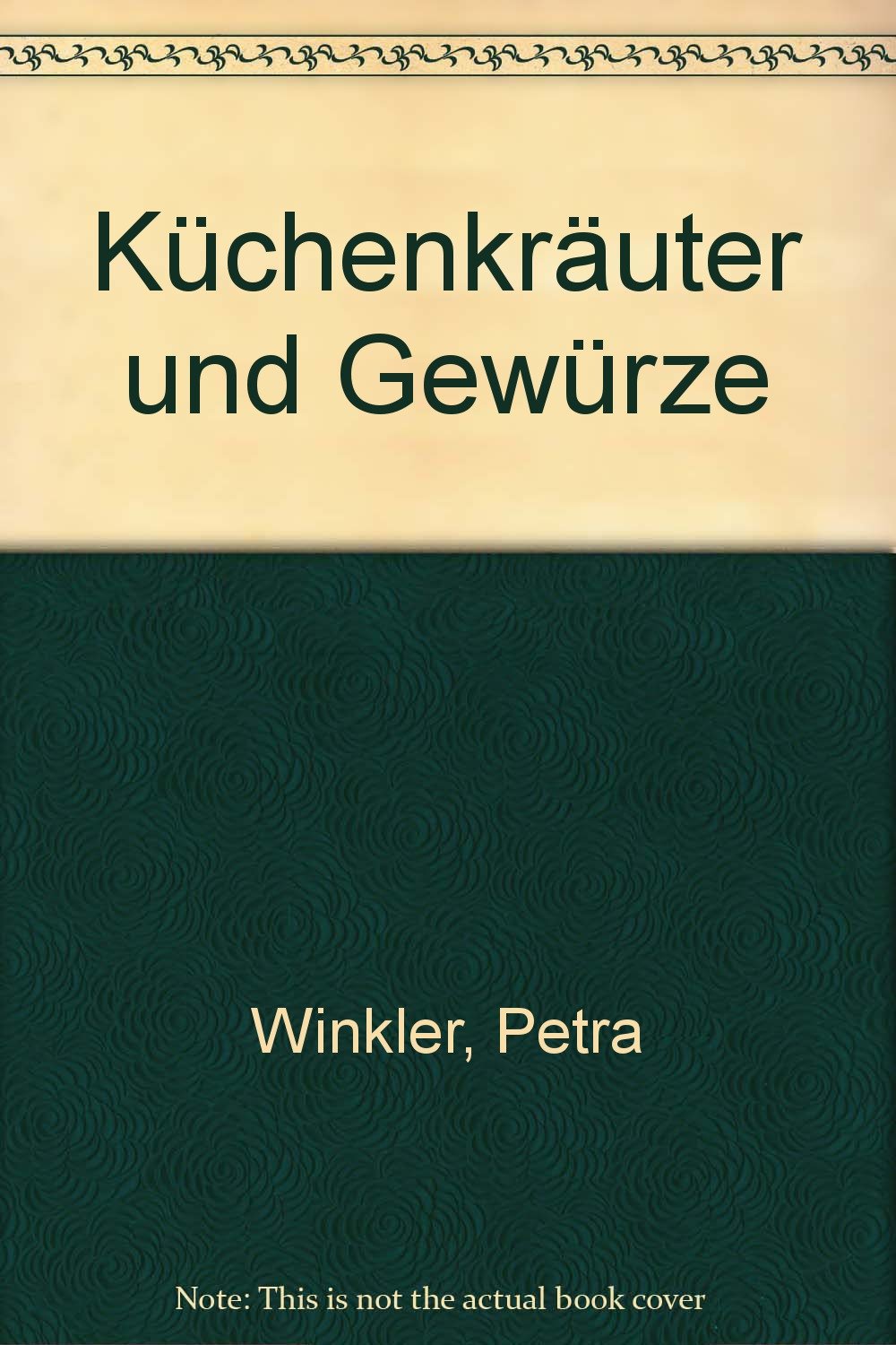 Küchenkräuter und Gewürze Books