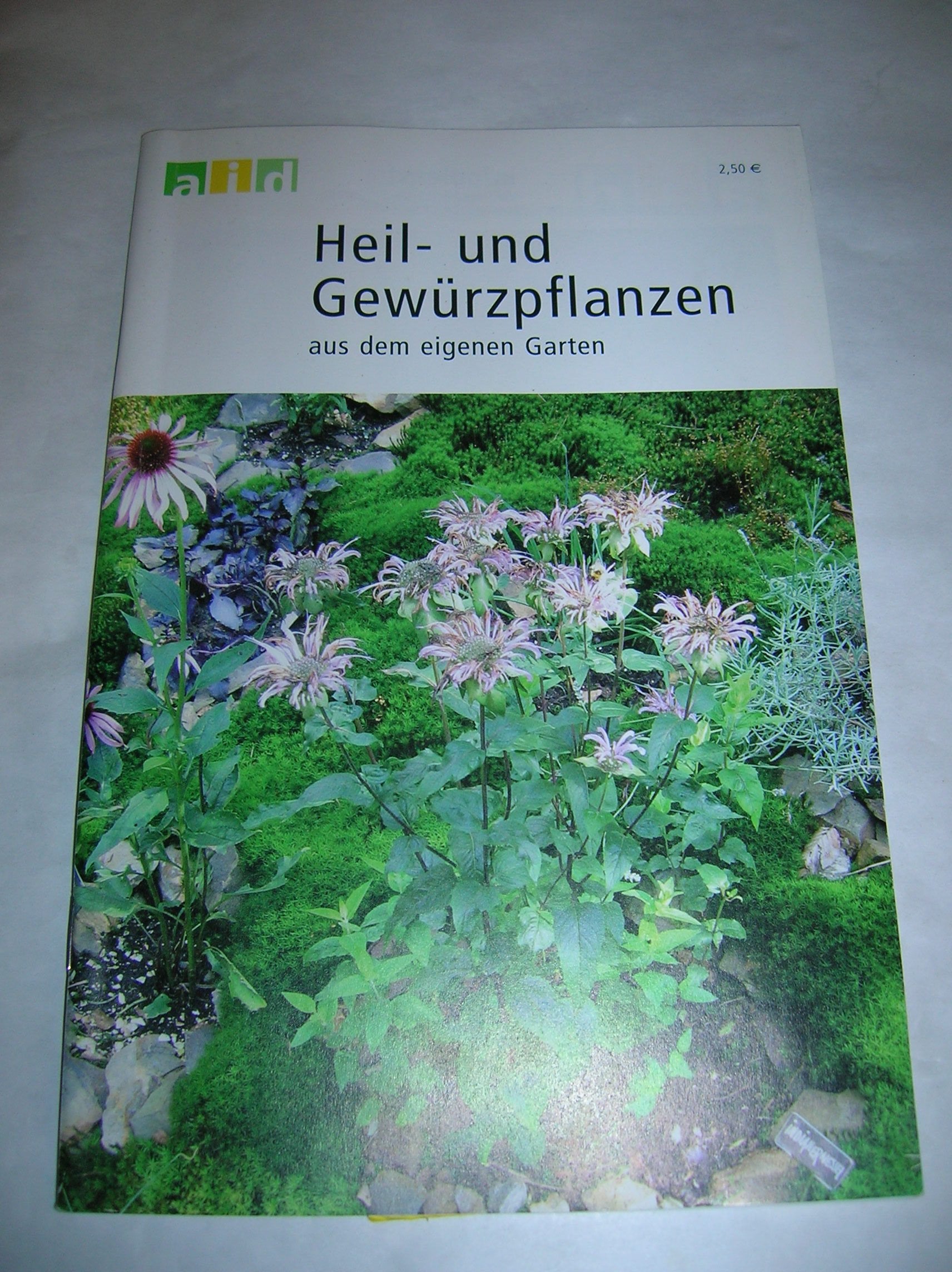 Heil- und Gewürzpflanzen aus dem eigenen Garten Leisure, Home & Garden