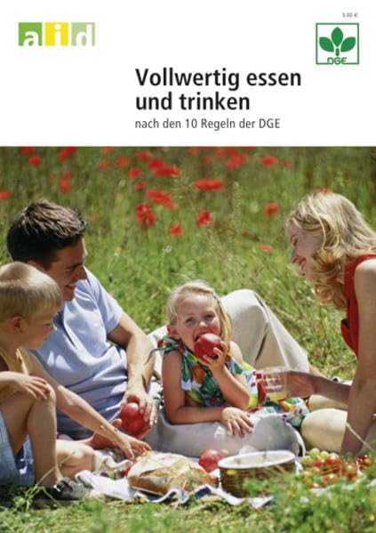 Vollwertig essen und trinken nach den 10 Regeln der DGE Books