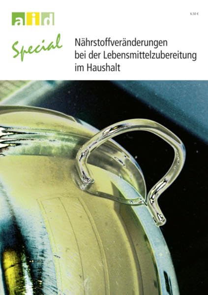 Nährstoffveränderungen bei der Lebensmittelzubereitung im Haushalt Law